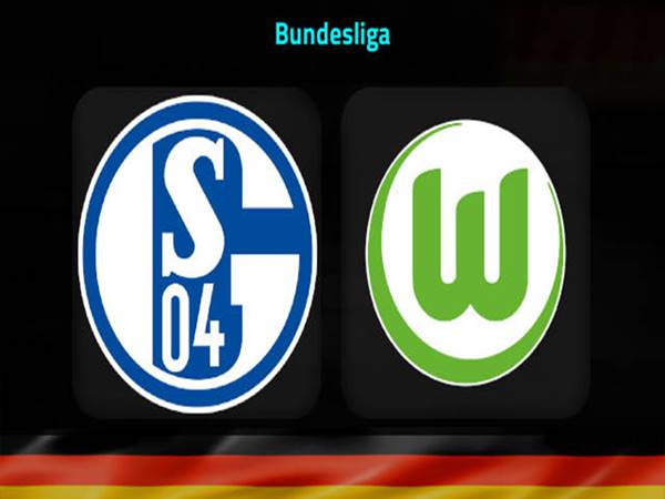  Nhận định trận đấu Schalke 04 vs Wolfsburg (2h30 ngày 11/2)