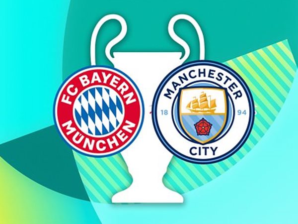 Nhận định tỷ lệ Bayern Munich vs Man City